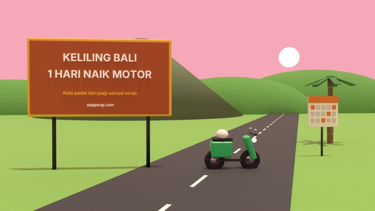 Render 3D papan Keliling Bali 1 Hari Naik Motor dengan kalender dan gunung — SiapPergi