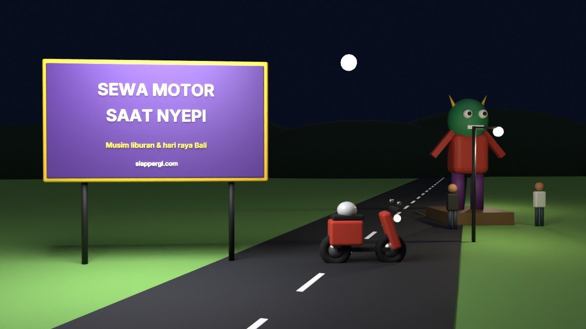 Render 3D papan Sewa Motor saat Nyepi dengan ogoh-ogoh di malam pengerupukan — SiapPergi