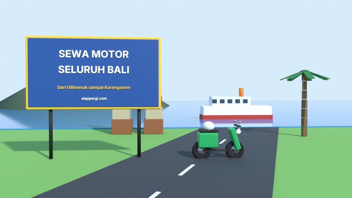 Render 3D papan Sewa Motor Seluruh Bali dengan pelabuhan Gilimanuk dan kapal — SiapPergi