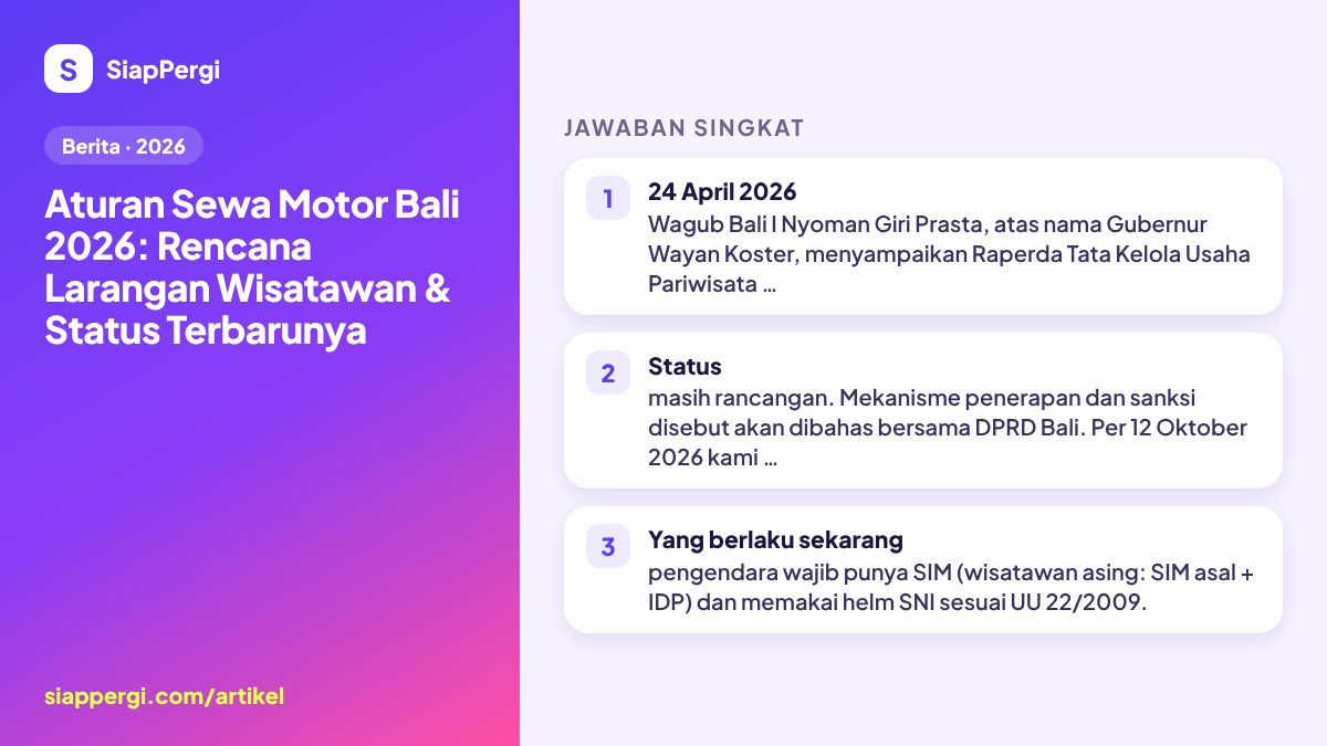 Ringkasan: Aturan Sewa Motor Bali 2026 — Rencana Larangan Wisatawan & Statusnya — infografis SiapPergi