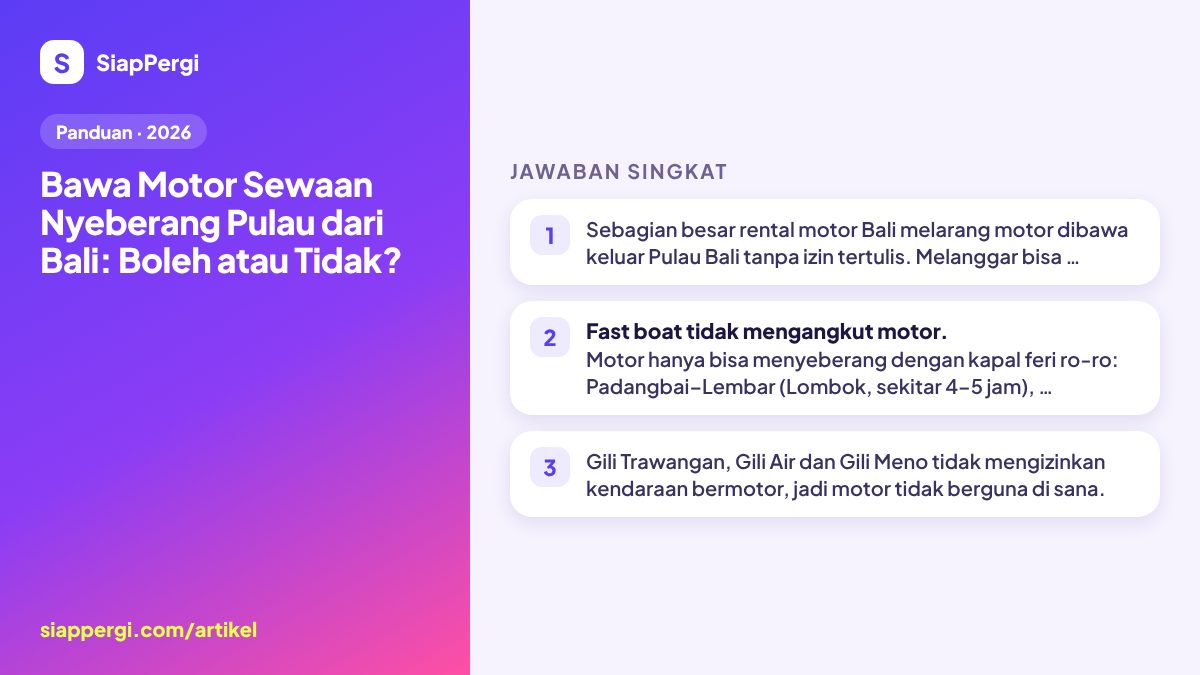 Ringkasan: Bawa Motor Sewaan Nyeberang Pulau dari Bali: Boleh atau Tidak? — infografis SiapPergi