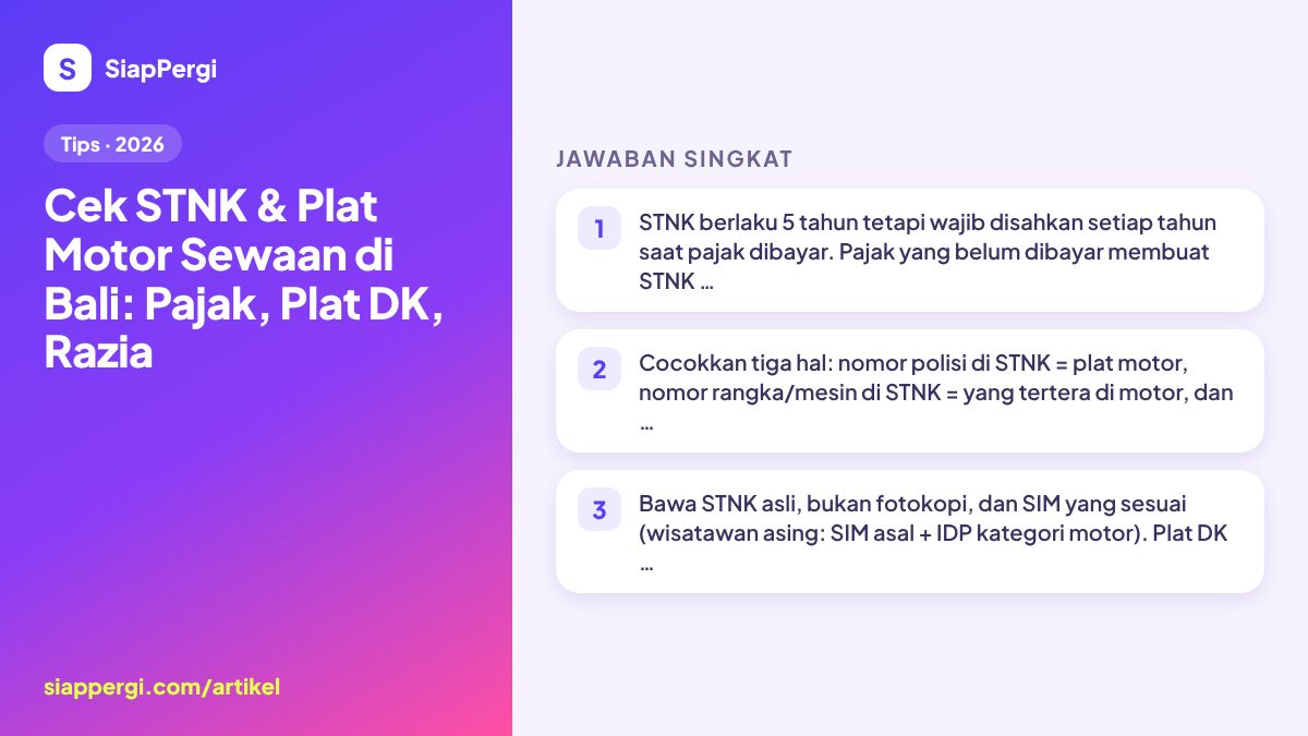 Ringkasan: Cek STNK & Plat Motor Sewaan di Bali: Pajak, Plat DK, Razia — infografis SiapPergi