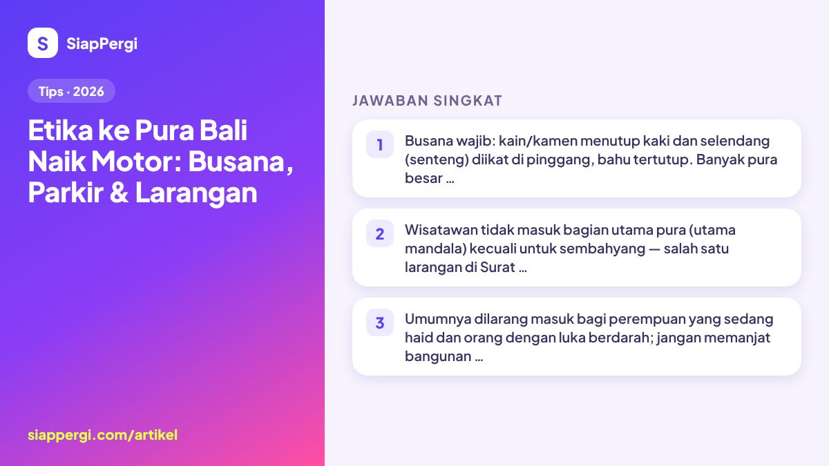 Ringkasan: Etika ke Pura Bali Naik Motor: Busana, Parkir & Larangan — infografis SiapPergi