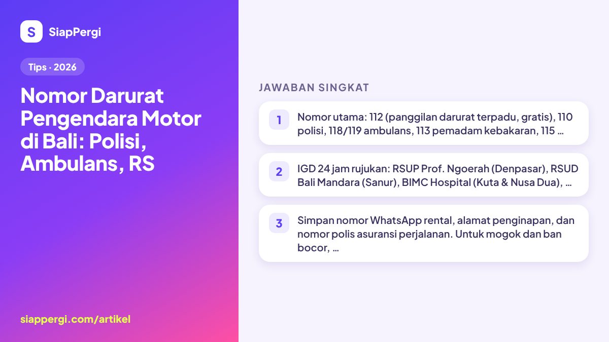 Ringkasan: Nomor Darurat Pengendara Motor di Bali: Polisi, Ambulans, RS — infografis SiapPergi