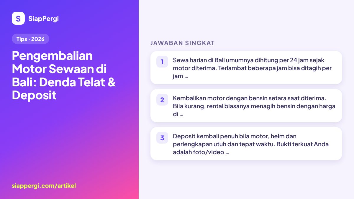 Ringkasan: Pengembalian Motor Sewaan di Bali: Denda Telat & Deposit — infografis SiapPergi
