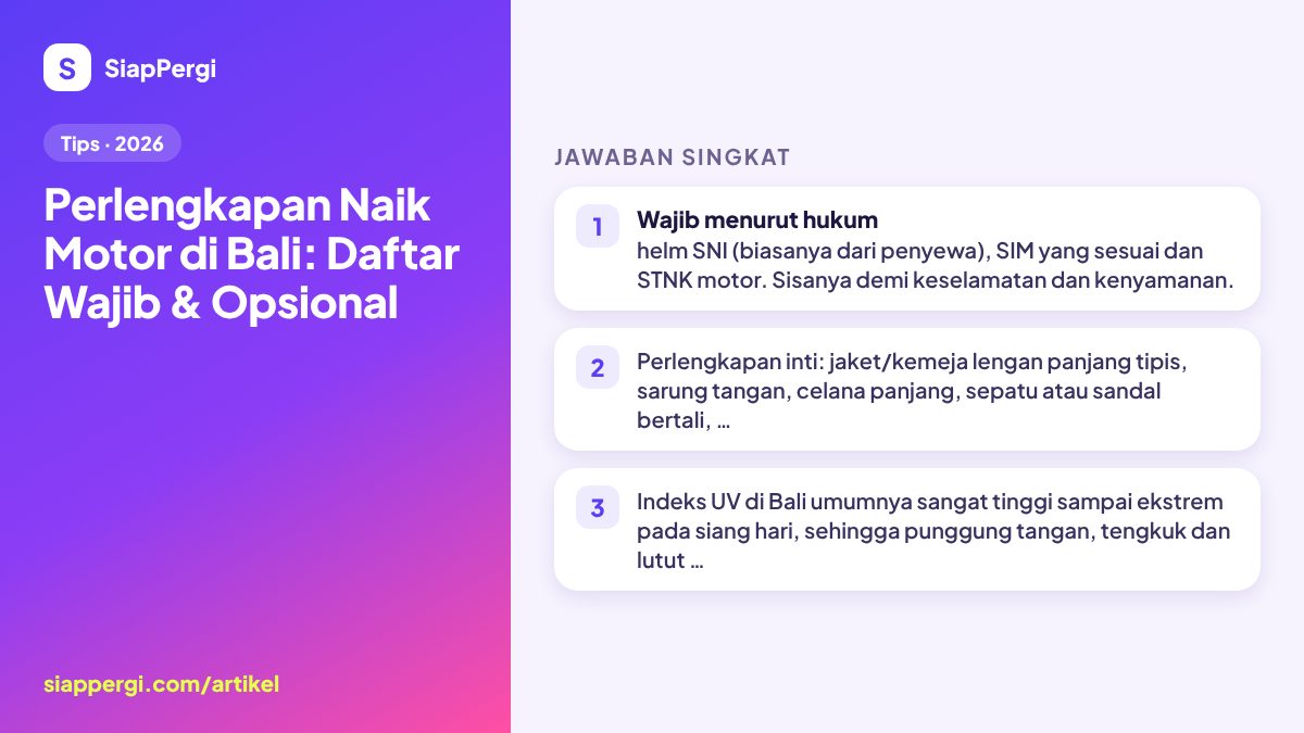 Ringkasan: Perlengkapan Naik Motor di Bali: Daftar Wajib & Opsional — infografis SiapPergi