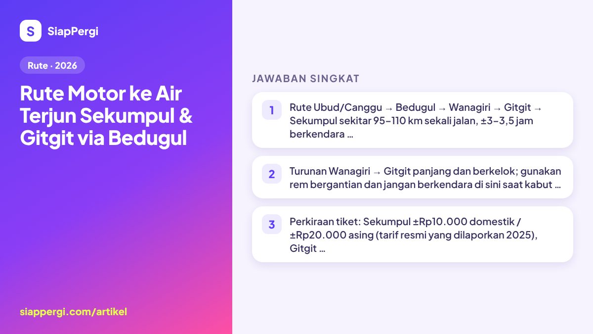 Ringkasan: Rute Motor ke Air Terjun Sekumpul & Gitgit via Bedugul — infografis SiapPergi
