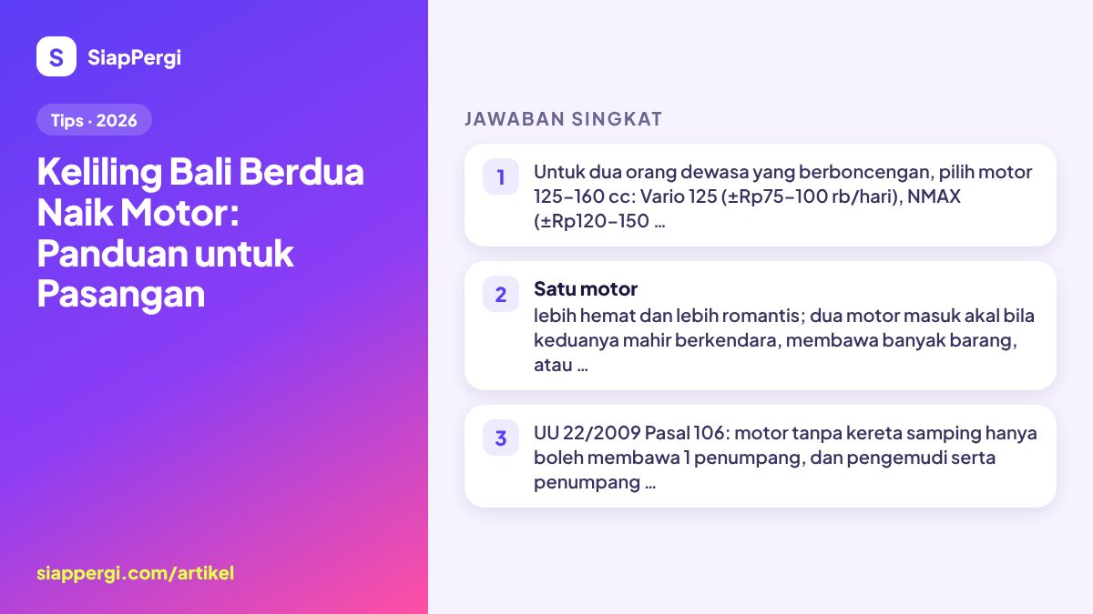 Ringkasan: Keliling Bali Berdua Naik Motor: Panduan untuk Pasangan — infografis SiapPergi