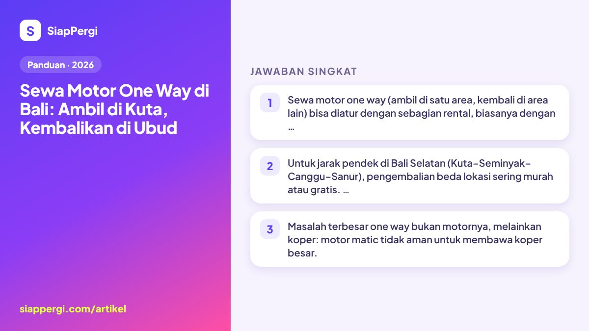 Ringkasan: Sewa Motor One Way di Bali: Ambil di Kuta, Kembalikan di Ubud — infografis SiapPergi
