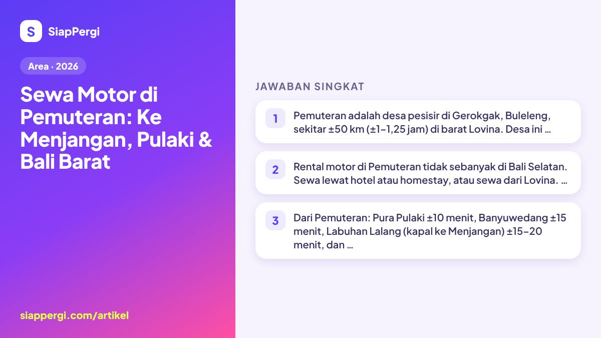 Ringkasan: Sewa Motor di Pemuteran: Ke Menjangan, Pulaki & Bali Barat — infografis SiapPergi