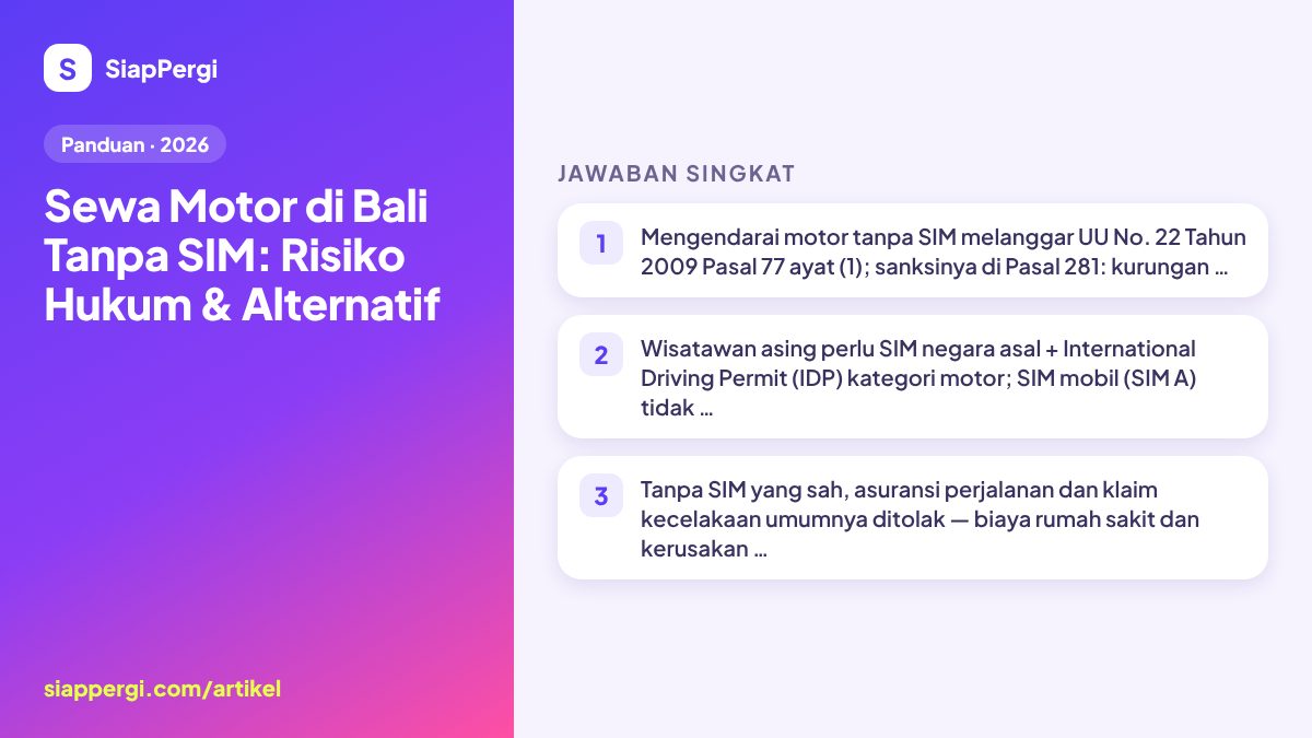 Ringkasan: Sewa Motor di Bali Tanpa SIM: Risiko Hukum & Alternatif — infografis SiapPergi
