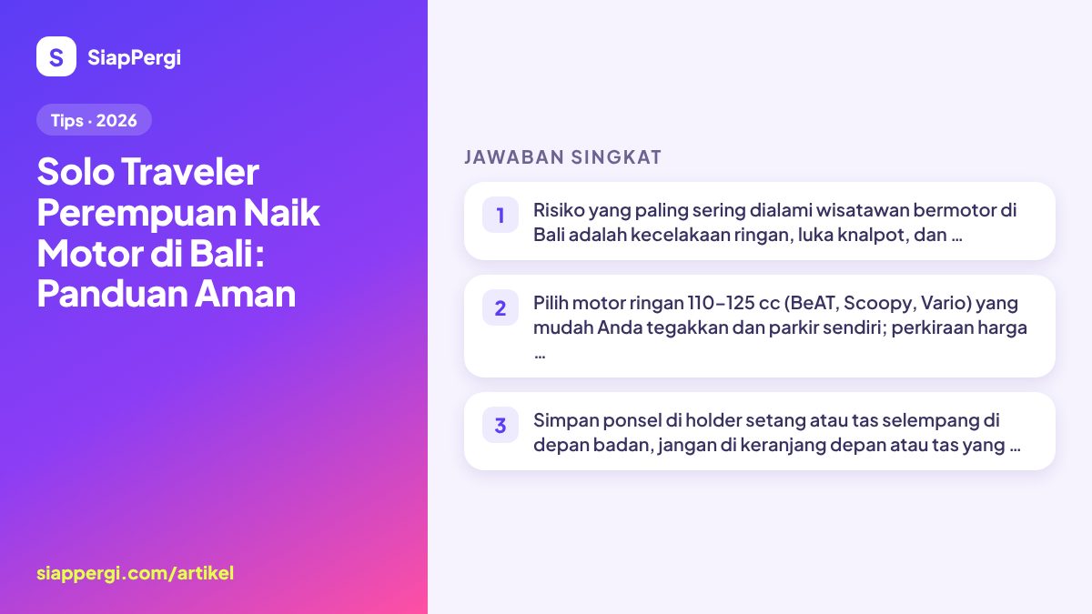 Ringkasan: Solo Traveler Perempuan Naik Motor di Bali: Panduan Aman — infografis SiapPergi