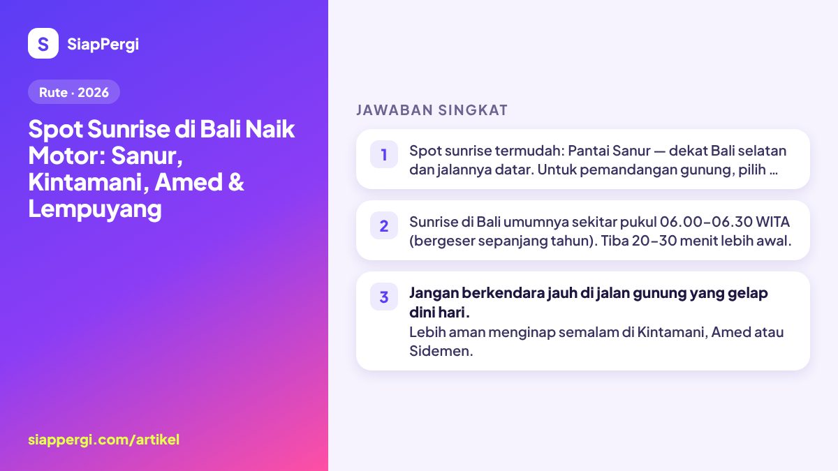 Ringkasan: Spot Sunrise di Bali Naik Motor: Sanur, Kintamani, Amed & Lempuyang — infografis SiapPergi