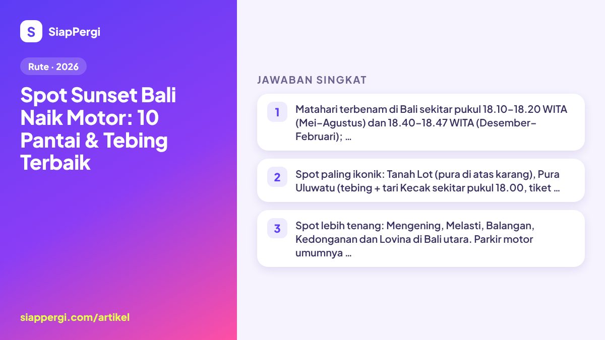Ringkasan: Spot Sunset Bali Naik Motor: 10 Pantai & Tebing Terbaik — infografis SiapPergi