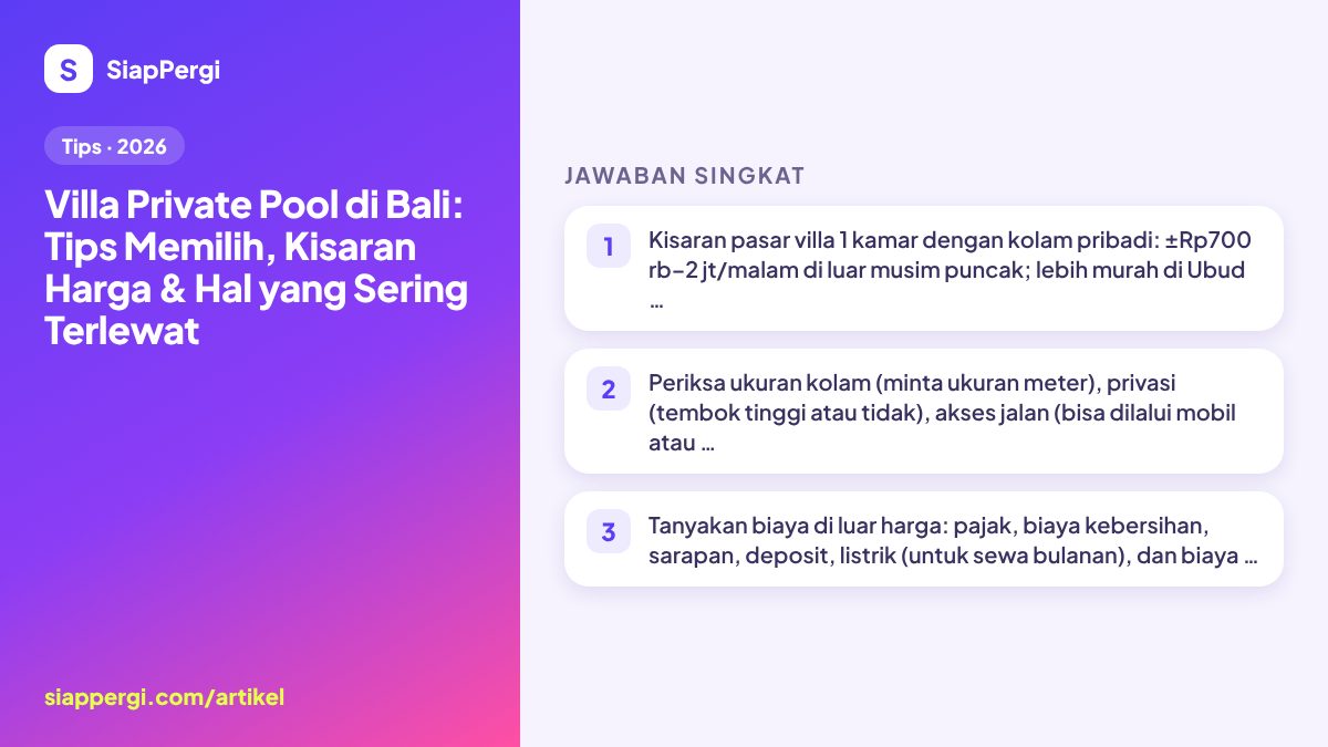Ringkasan: Villa Private Pool di Bali: Tips Memilih & Kisaran Harga — infografis SiapPergi