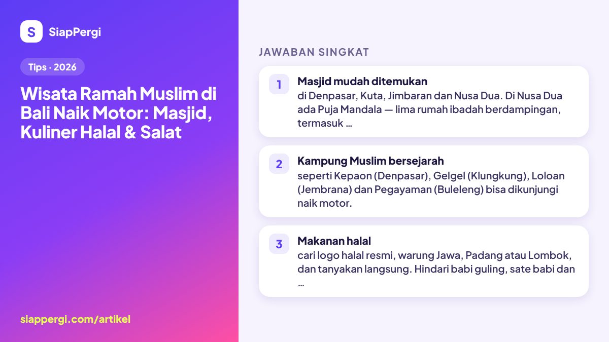 Ringkasan: Wisata Ramah Muslim di Bali Naik Motor: Masjid, Kuliner Halal & Salat — infografis SiapPergi