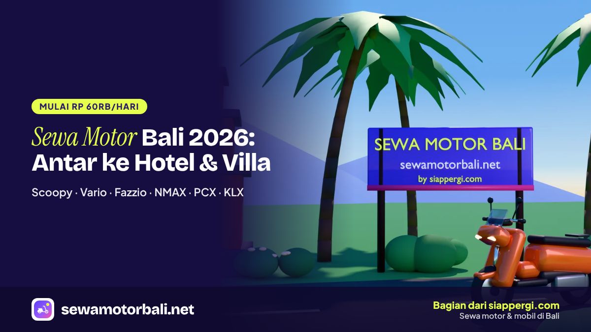 Sewa motor Bali 2026 mulai Rp60rb per hari, antar ke hotel & villa — SewaMotorBali.net
